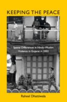 Keeping the Peace: Spatial Differences in Hindu-Muslim Violence in Gujarat in 2002 1108497594 Book Cover