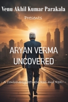 Aryan Verma Uncovered: A Controversy between Reel and Real! B0CPBBDRCG Book Cover