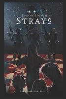 Strays: The Corrector. Book 1 B08SPKRJ5N Book Cover