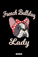 French Bulldog Lady Notebook: Dog Dream Log Book I Dream Journal I Dream Recorder I Diary and Notebook for recording your Dreams I Track your Dreams lucid Dreams Nightmares I Gift for Dreamers I Dream 1692800817 Book Cover