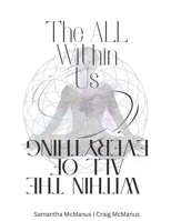 The ALL Within Us - Within The ALL of Everything B0F63H5ZLX Book Cover