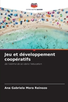 Jeu et développement coopératifs: de l'estime de soi dans l'éducation 6206278018 Book Cover
