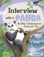 Interview with a Panda: and Other Endangered Animals Too 1804535087 Book Cover