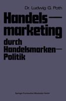 Handelsmarketing Durch Handelsmarken-Politik 3409364617 Book Cover