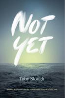 Not Yet: Anxiety, depression, and the transforming story of a Goby fish 1736192655 Book Cover