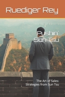 Pushin´ Sun Tsu: The Art of Sales: Strategies from Sun Tsu B0DTJTDMJG Book Cover
