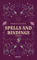 Spells and Bindings 935920661X Book Cover