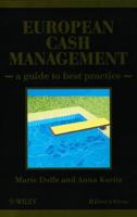 European Cash Management: A Guide to Best Practice 0471865508 Book Cover