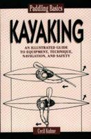 Kayaking (Paddling Basics , No 2) 081172882X Book Cover