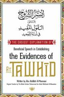 The Easiest Explanation of Beneficial Speech in Establishing the Evidences of At Tawhid 0984660054 Book Cover