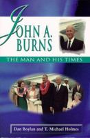 John A. Burns: The Man and His Times (Latitude 20 Books) 082482282X Book Cover