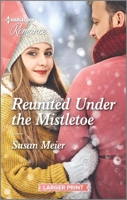 Reunited Under the Mistletoe 1335406883 Book Cover