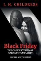 Black Friday: The Choices You Make Can Cost You Plenty B0DNNVPBYC Book Cover