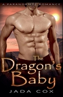 The Dragon's Baby (Elemental Dragons) B0DVN826JS Book Cover