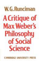 A Critique of Max Weber's Philosophy of Social Science 0521892759 Book Cover