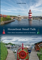 Houseboat Small Talk: Chat about houseboat travel in Germany 3753498203 Book Cover