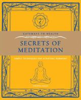 Gateways to Health: Secrets of Meditation: Simple Techniques for Achieving Harmony (Gateway to Health) 1906787042 Book Cover