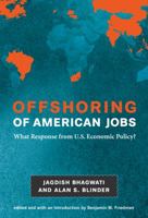 Offshoring of American Jobs: What Response from U.S. Economic Policy? 0262013320 Book Cover