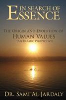 In Search of Essence: The Origin and Evolution of Human Values 1425959997 Book Cover