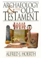 Archaeology and the Old Testament 0801011299 Book Cover