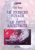 Le premier voyage et le petit architecte (French Edition) 2823120734 Book Cover