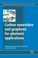 Carbon nanotubes and graphene for photonic applications 0857094173 Book Cover
