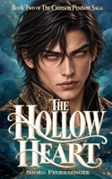 The Hollow Heart (The Crimson Pendant Saga) B0HK27R337 Book Cover