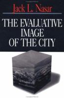 The Evaluative Image of the City 0803954484 Book Cover