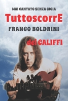 TUTTOSCORRE: MAI CANTATO SENZA GIOIA B095GFCGFL Book Cover