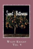Sweet Bitterness: Hot Girl's on the Farm 1542787114 Book Cover