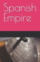 Spanish Empire B09K1XKLSF Book Cover