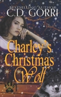 Charley's Christmas Wolf: A Macconwood Pack Novel 1737533006 Book Cover