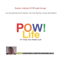 POW! Life: FIT. FOOD. FUN. FRAME. FLOP 1692577271 Book Cover