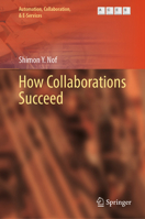 How Collaborations Succeed (Automation, Collaboration, & E-Services, 19) 3032149215 Book Cover