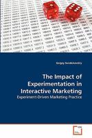 The Impact of Experimentation in Interactive Marketing: Experiment-Driven Marketing Practice 363928139X Book Cover