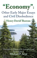 Economy: Other Early Major Essays and Civil Disobedience - 3rd edition 1498458815 Book Cover