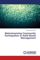 Mainstreaming Community Participation in Solid Waste Management 3659185701 Book Cover