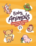 Baby Animals Beginner Coloring Pages: Fun filled activities for boys and girls ages 3-8 B0939XCQT1 Book Cover