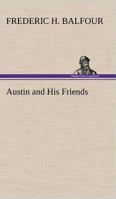 Austin And His Friends 1517681448 Book Cover