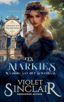 Un Markies Waardig Aan Het Schandaal (Amerikaanse Erfgenames) (Dutch Edition) B0DWVHMSLC Book Cover