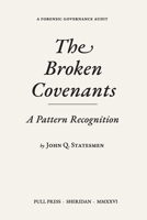 The Broken Covenants: A Pattern Recognition B0H16G2CKY Book Cover
