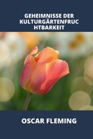 Geheimnisse Der Kulturg�rtenfruchtbarkeit B0B9FQBDJD Book Cover
