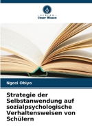 Strategie der Selbstanwendung auf sozialpsychologische Verhaltensweisen von Schülern (German Edition) 6207190866 Book Cover