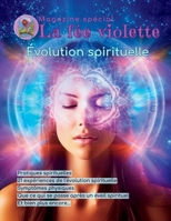 Magazine La fée violette – Évolution spirituelle : guide complet pour l’éveil et la transformation intérieure: Éveil spirituel, méditation, mantras et pratiques pour élever ta conscience B0FSRGVZZN Book Cover