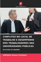Conflitos No Local de Trabalho E Desempenho DOS Trabalhadores NAS Universidades Públicas (Portuguese Edition) 6208015634 Book Cover