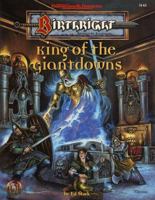 King of the Giantdowns (Advanced Dungeons & Dragons : Birthright Adventure Accessory, No 3142) 0786907193 Book Cover