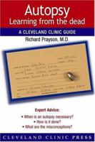 Autopsy: Learning from the Dead (Cleveland Clinic Guide) (Cleveland Clinic Guides) 1596240458 Book Cover