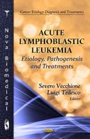 Acute Lymphoblastic Leukemia 161470872X Book Cover