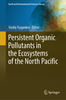 Persistent Organic Pollutants in the Ecosystems of the North Pacific 3031448952 Book Cover