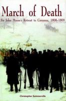 March of Death: Sir John Moore's Retreat to Corunna, 1808-1809 1853675644 Book Cover